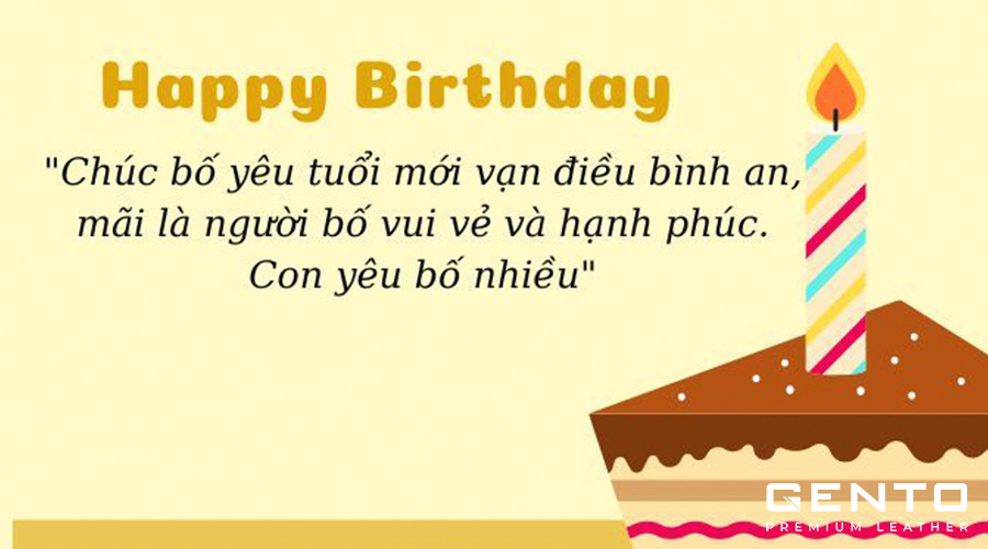 Lời chúc sinh nhật ý nghĩa gửi đến bố Lời chúc sinh nhật ý nghĩa gửi đến bố