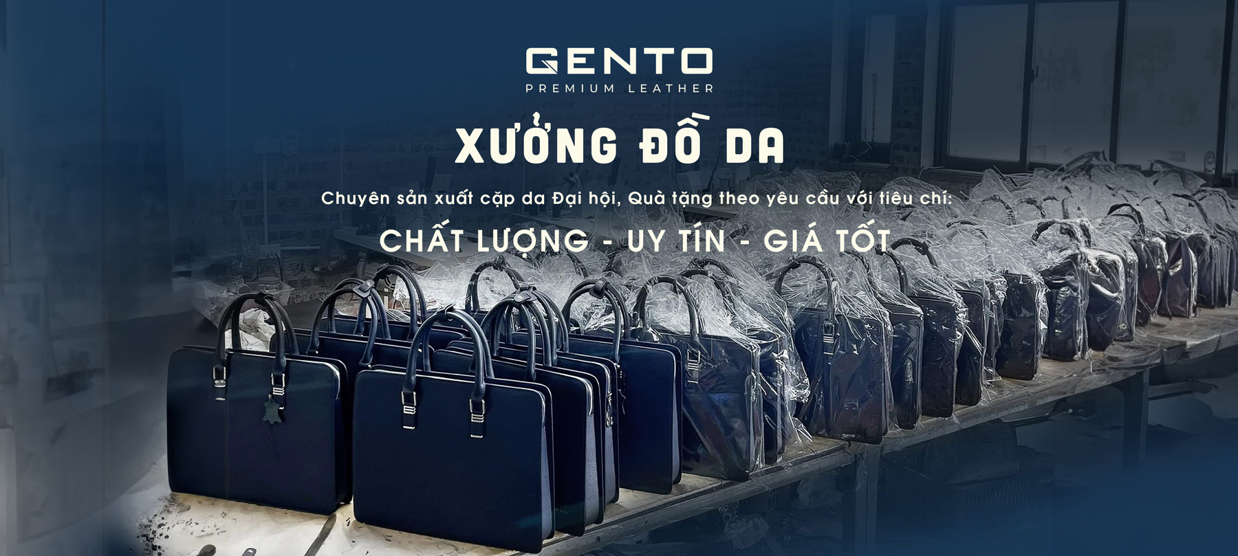 Xưởng đồ da Gento Chuyên sản xuất cặp da Đại hội, Quà tặng theo yêu cầu với tiêu chí: Chất lượng, Uy tín, Giá tốt