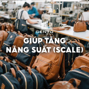 Xưởng đồ da Gento: Giup tăng năng suất